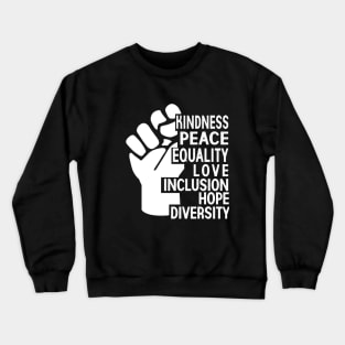 peace love inclusion equality diversity Crewneck Sweatshirt